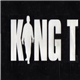 King T - Thy Kingdom Come Sampler